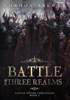 Battle for Three Realms Paperback Thorn Bishop Press