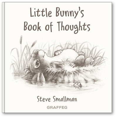 Little Bunny's Book of Thoughts by Smallman, Steve