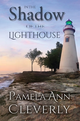 In The Shadow Of The Lighthouse: The Tanners, Book 1 Paperback Clever Ink, LLC