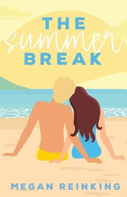 The Summer Break Paperback Megan Reinking