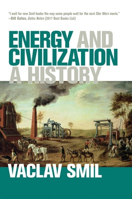 Paperback of Energy and Civilization: A History by MIT Press, showing the book cover with title and author details.