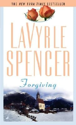 Forgiving by Spencer, Lavyrle