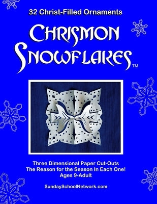 Chrismon Snowflakes: 32 Christ-filled Ornaments by Graeve, Andrea