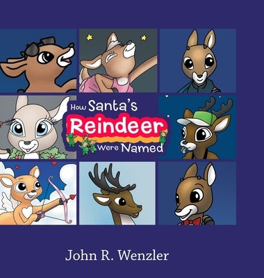 How Santa's Reindeer Were Named by Wenzler, John R.