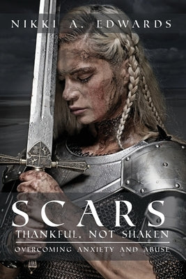 Scars: Thankful, Not Shaken Paperback Trilogy Christian Publishing