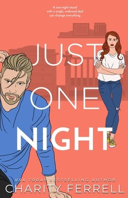 Paperback of "Just One Night" by Charity Ferrell LLC featuring the book cover with title and author’s name.
