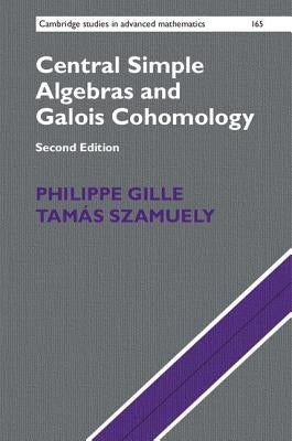 Central Simple Algebras and Galois Cohomology Paperback Cambridge University Press