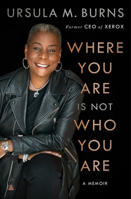 Where You Are Is Not Who You Are: A Memoir by Burns, Ursula