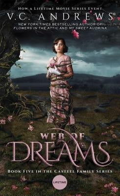 Web of Dreams: Volume 5 by Andrews, V. C.