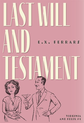 Last Will and Testament Paperback Felony & Mayhem