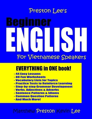 Preston Lee's Beginner English For Vietnamese Speakers by Lee, Kevin