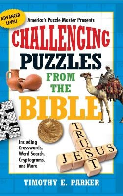 Challenging Puzzles from the Bible: Including Crosswords, Word Search, Cryptograms, and More Paperback Howard Books