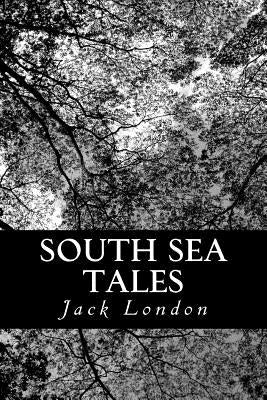 South Sea Tales Paperback Createspace Independent Publishing Platform