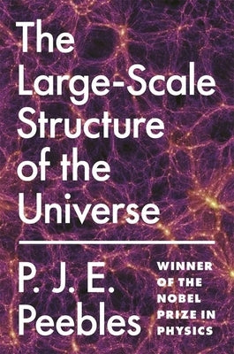 The Large-Scale Structure of the Universe Paperback Princeton University Press