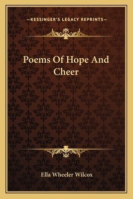 Poems of Hope and Cheer Paperback Kessinger Publishing