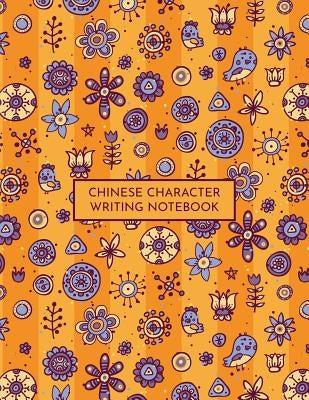 Chinese Character Writing Notebook: Tian Zi GE Mandarin Exercise Workbook with Space to Write Pinyin by Underwood, Blair