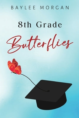 8th Grade Butterflies by Morgan, Baylee