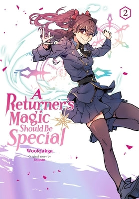 A Returner's Magic Should Be Special, Vol. 2 by Wookjakga