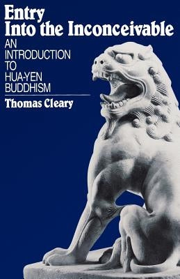 Entry Into the Inconceivable: An Introduction to Hua-Yen Buddhism Paperback University of Hawaii Press