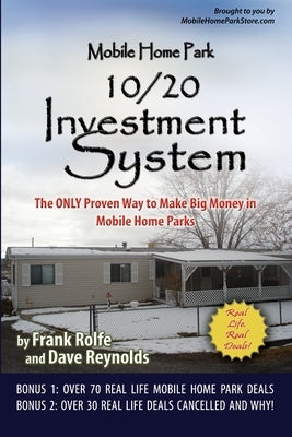 Mobile Home Park 10/20 Investment System by David Reynolds, Frank Rolfe and