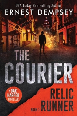 The Courier: A Dak Harper Thriller Paperback 138 Publishing