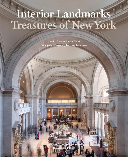 Interior Landmarks: Treasures of New York by Gura, Judith