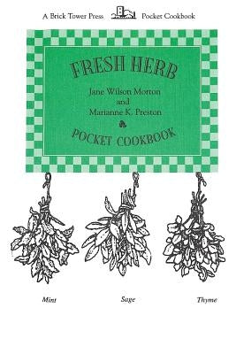 Herb Pocket Cookbook: Pocket Cookbooks by Morton, Jane Wilson