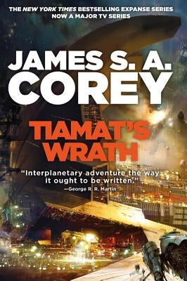 Tiamat's Wrath by Corey, James S. A.