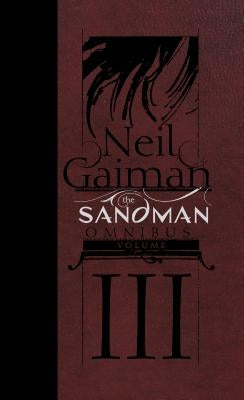 The Sandman Omnibus Vol. 3 by Gaiman, Neil