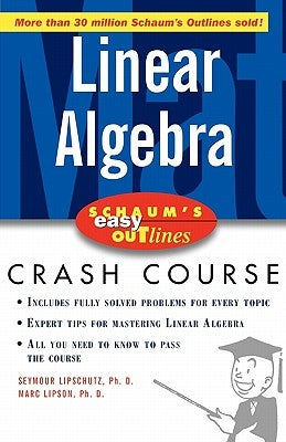 Schaum's Easy Outline of Linear Algebra Paperback McGraw-Hill Companies