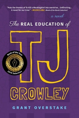 The Real Education of TJ Crowley Paperback Grain Valley Publishing Company