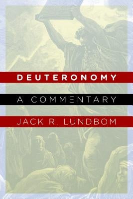 Deuteronomy: A Commentary Paperback William B. Eerdmans Publishing Company
