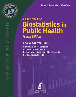 Essentials of Biostatistics in Public Health Paperback Jones & Bartlett Publishers
