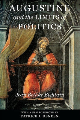 Augustine and the Limits of Politics Paperback University of Notre Dame Press