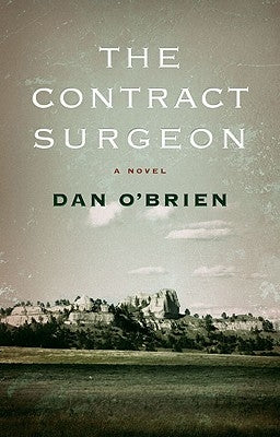 The Contract Surgeon: A Novel a Novel Paperback Bison Books