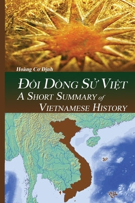 A Short Summary of Vietnamese History Paperback Hoang Co Dinh