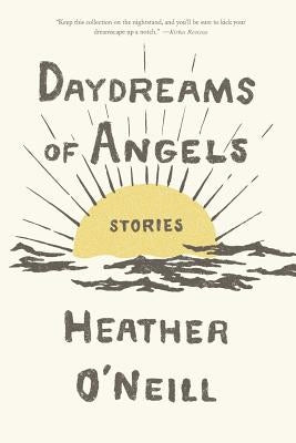 Daydreams of Angels: Stories Paperback Farrar, Straus and Giroux