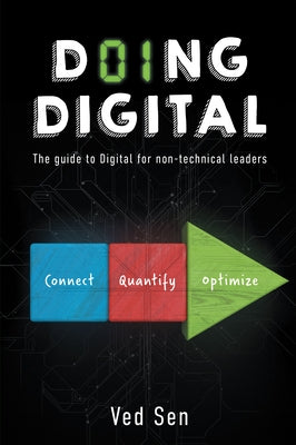Doing Digital: The Guide to Digital for Non-Technical Leaders Paperback Business Expert Press