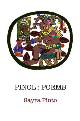 Pinol: Poems by Pinto, Sayra