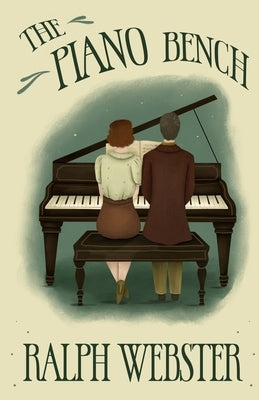 The Piano Bench Paperback Independently Published