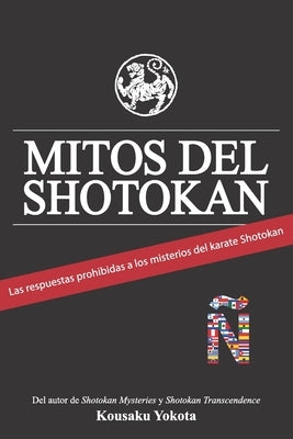 Mitos del Shotokan: Las respuestas prohibidas a los misterios del karate Shotokan by Kays, R. Scott