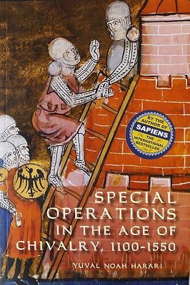 Special Operations in the Age of Chivalry, 1100-1550 Paperback Boydell Press