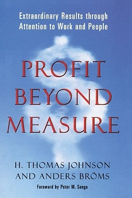 Profit Beyond Measure by Johnson, H. Thomas