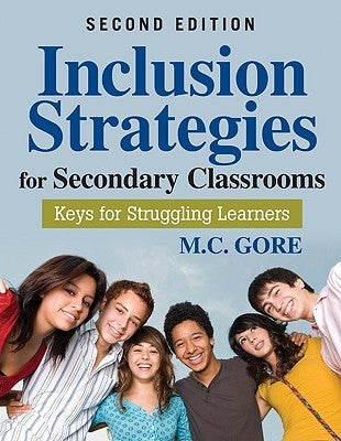 Inclusion Strategies for Secondary Classrooms: Keys for Struggling Learners Paperback Corwin Publishers