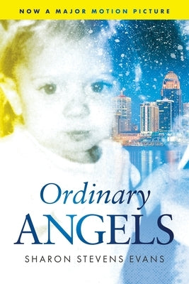 Ordinary Angels by Evans, Sharon Stevens