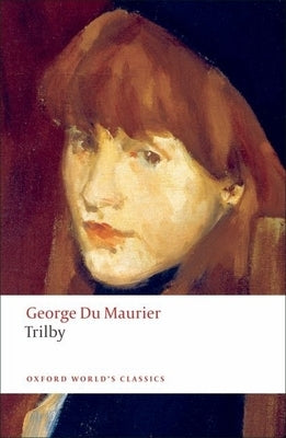 Oxford University Press paperback Trilby book with a cover featuring a classic design and the title visible.