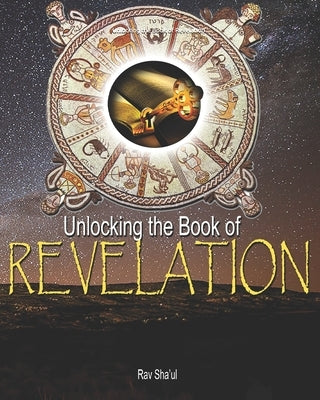 Unlocking the Book of Revelation by Sell, Connie