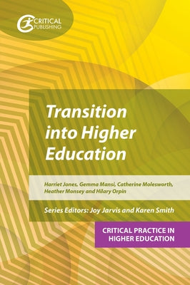 Transition Into Higher Education Paperback Critical Publishing