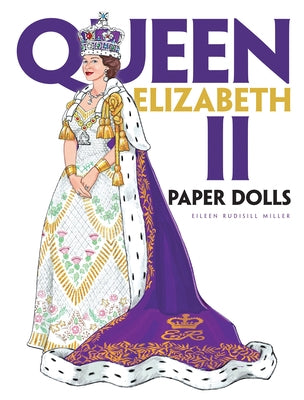 Queen Elizabeth II Paper Dolls Paperback Dover Publications
