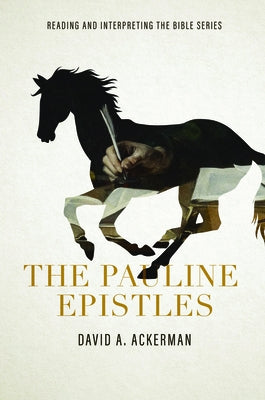 The Pauline Epistles Paperback Foundry Publishing